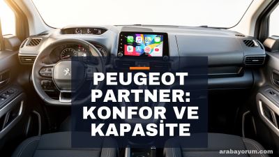 Peugeot Partner Van İncelemesi: Kapasite ve Konfor