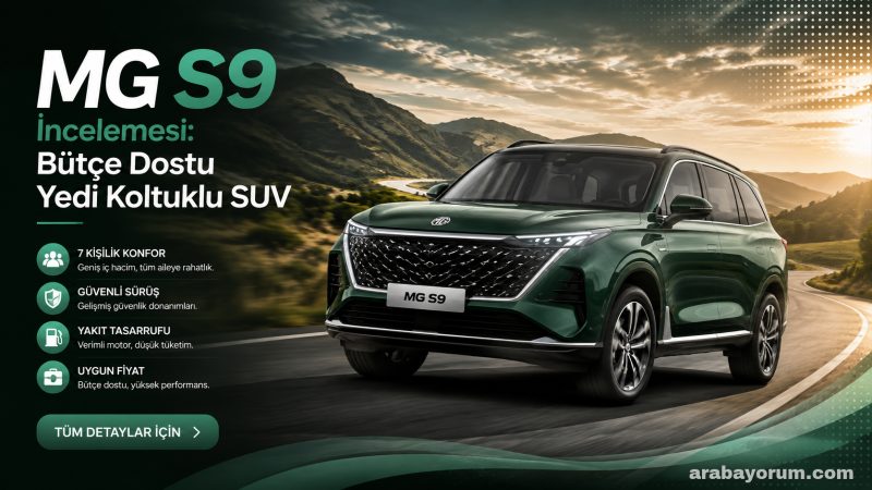 MG S9 İncelemesi: Bütçe Dostu Yedi Koltuklu SUV