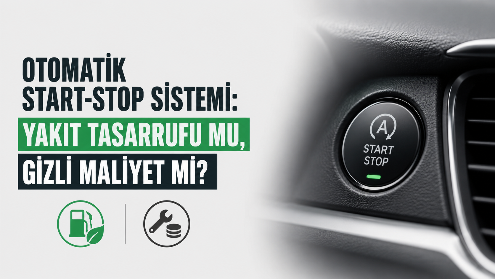 Otomatik Start-Stop Sistemi: Yakıt Tasarrufu mu, Gizli Maliyet mi?