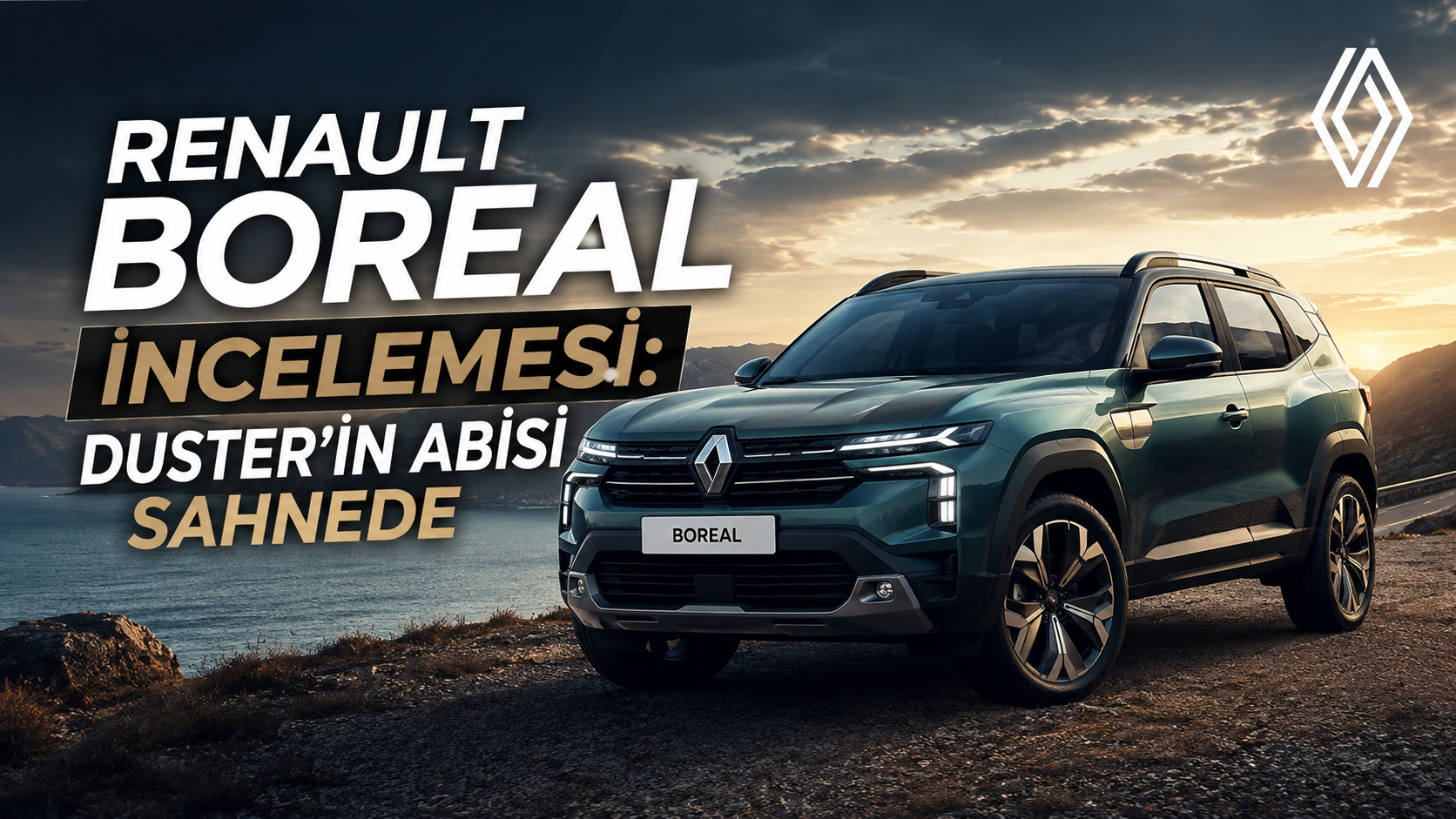 Renault Boreal İncelemesi: Duster'ın Abisi Sahnede