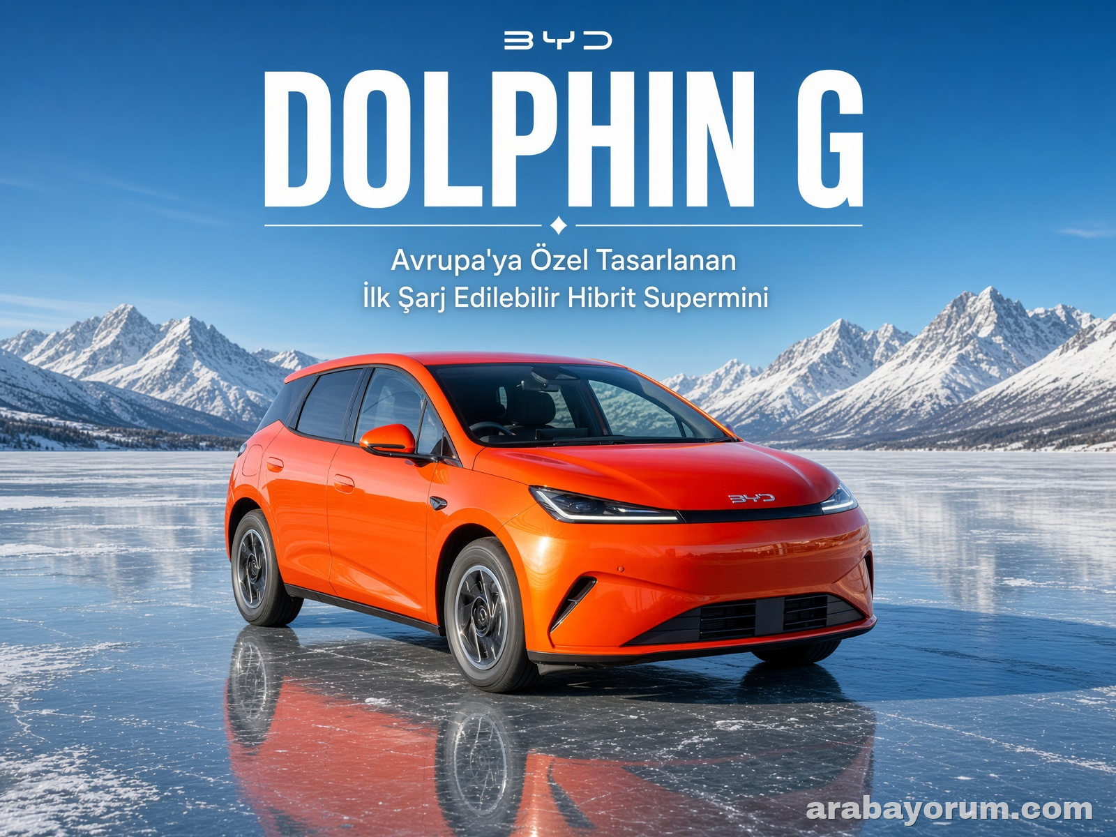 BYD Dolphin G: Avrupa'ya Özel Şarj Edilebilir Hibrit Supermini