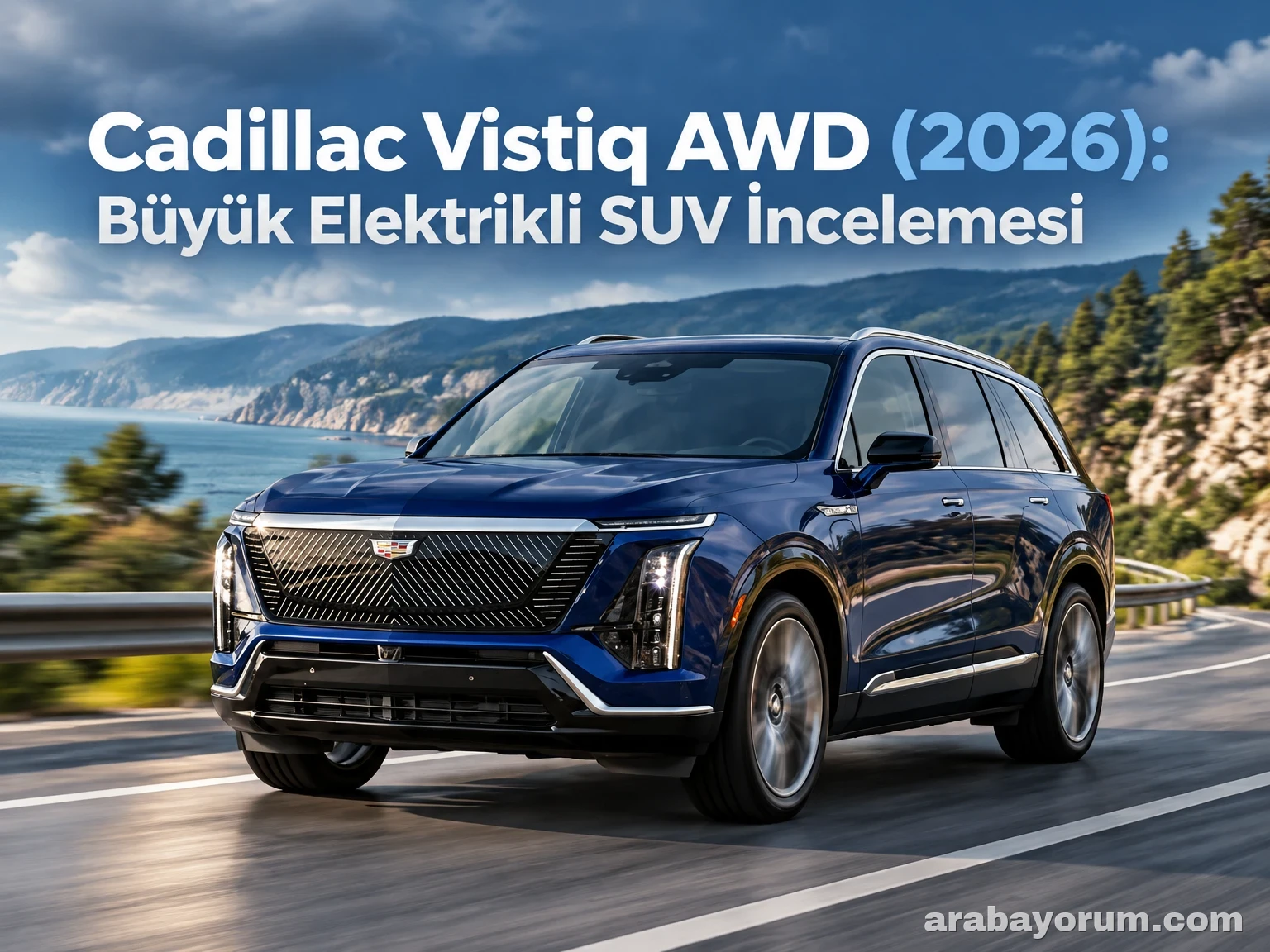 Cadillac Vistiq AWD (2026): Büyük Elektrikli SUV İncelemesi