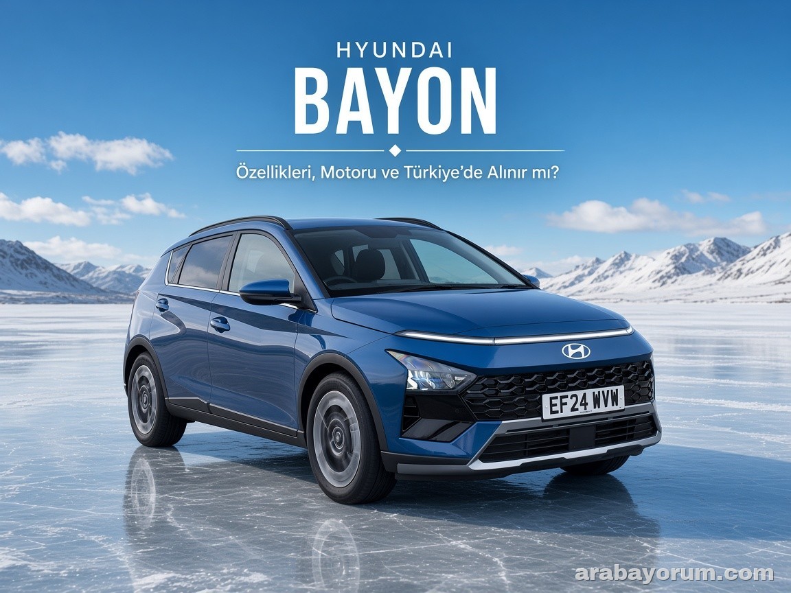 Hyundai Bayon İncelemesi: Özellikleri, Motoru ve Türkiye’de Alınır mı?