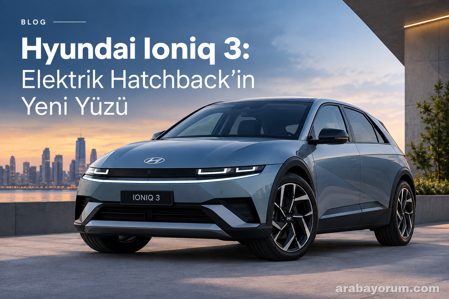 Hyundai Ioniq 3: Elektrik Hatchback'in Yeni Yüzü