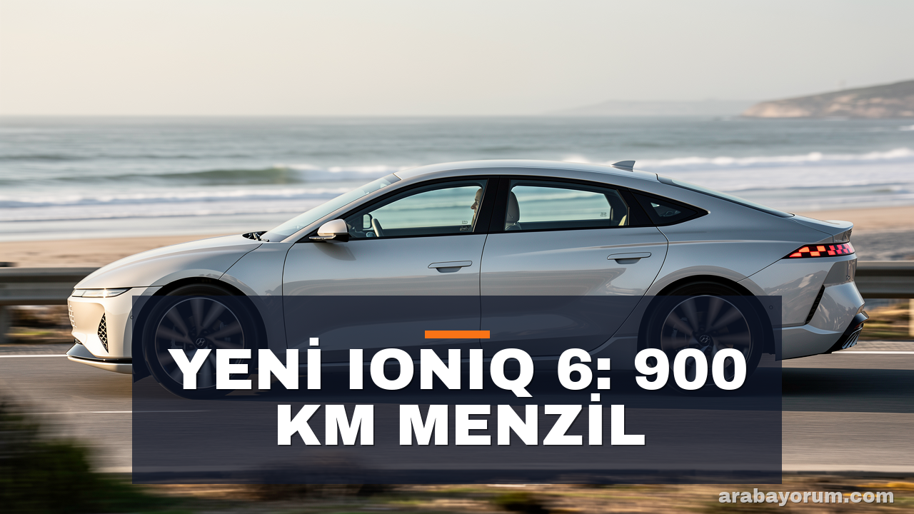 Hyundai IONIQ 6 Makyaj Sonrası: Blue Link ve 896 km menzil
