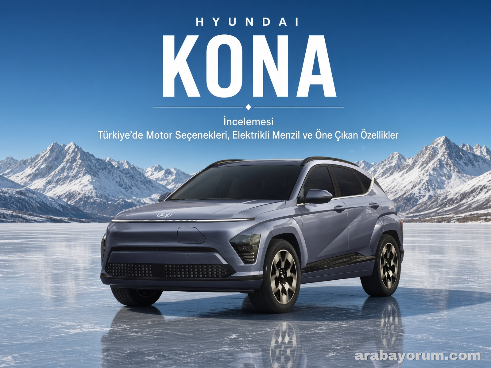 Hyundai Kona İncelemesi: Motor Seçenekleri ve Elektrikli Menzil