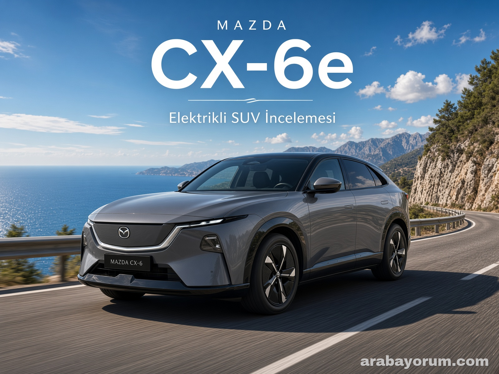 Mazda CX 6e: Elektrikli SUV İncelemesi
