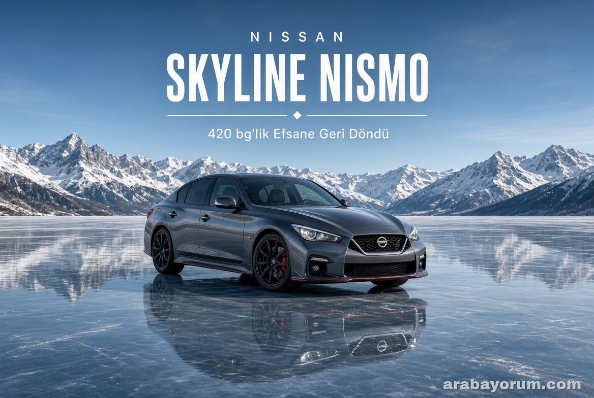 Nissan Skyline NISMO: 420 bg'lik Efsane Geri Döndü