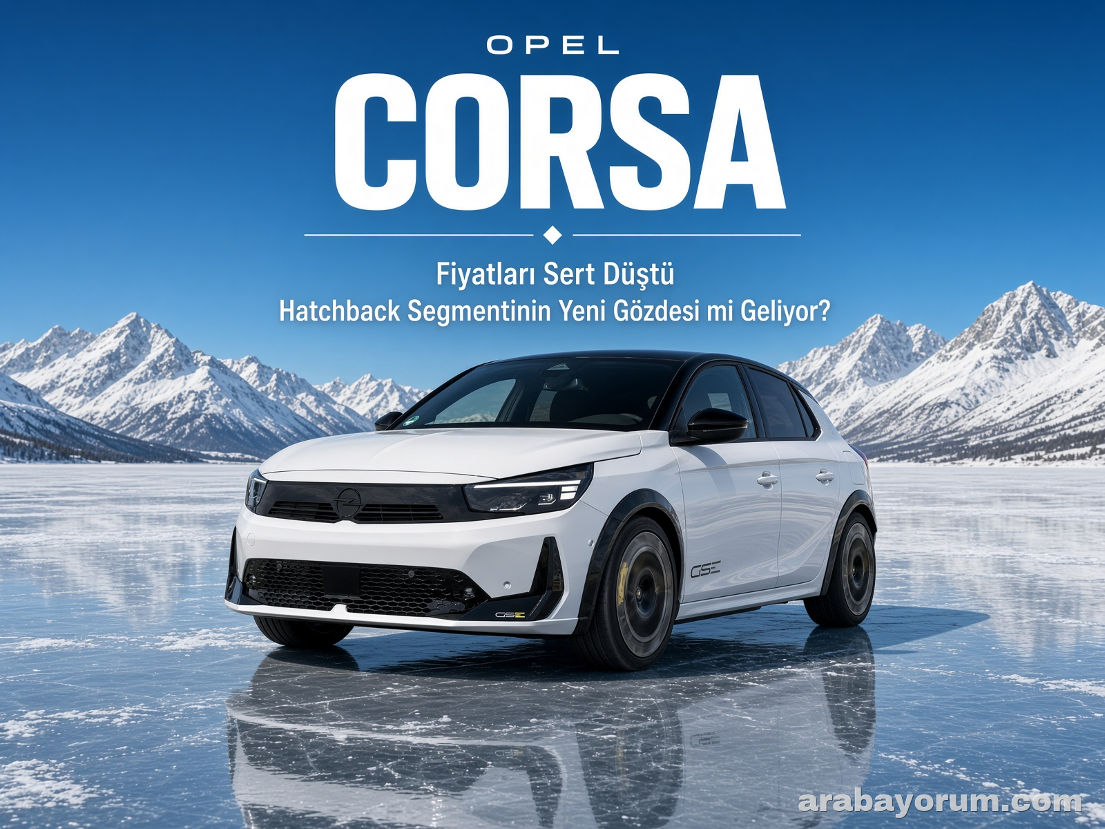 Opel Corsa Fiyatları Sert Düştü: Segmentin Yeni Gözdesi mi?