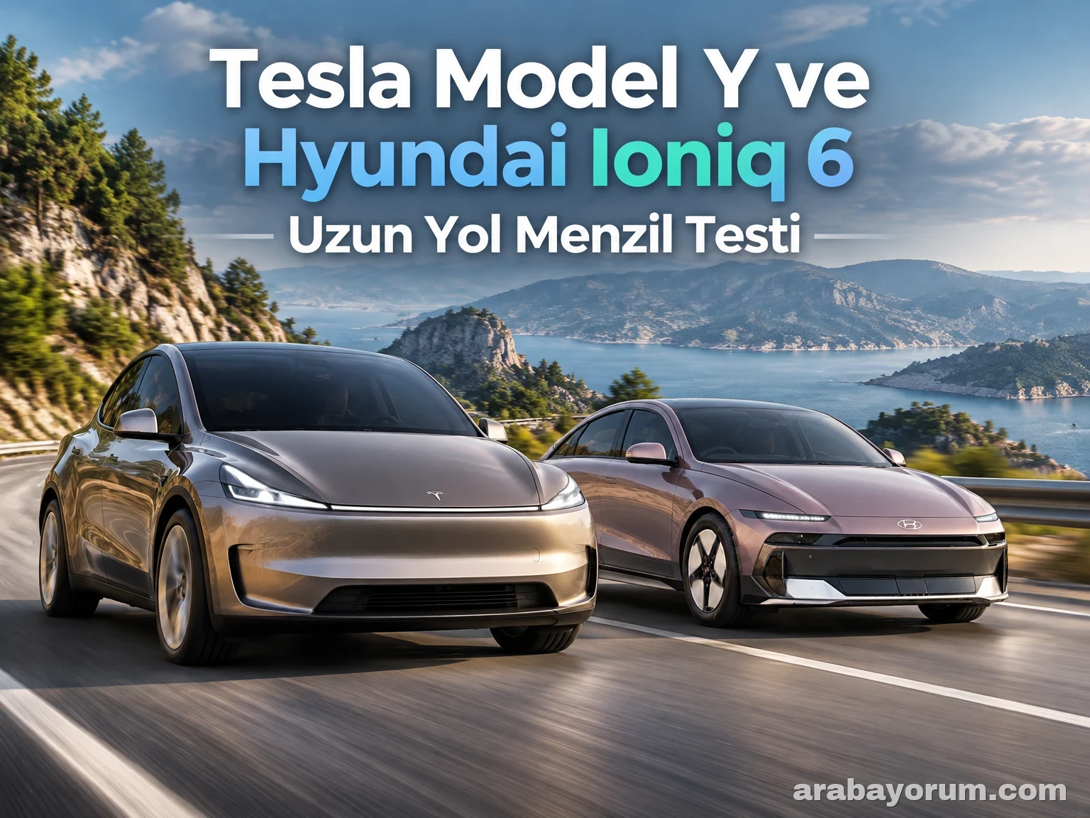 Tesla Model Y ve Hyundai Ioniq 6 Uzun Yol Menzil Testi